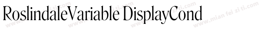RoslindaleVariable DisplayCondensed字体转换